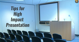 Tips for High Impact Presentation