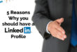 5 Reasons Why You Should have a LinkedIn Profile