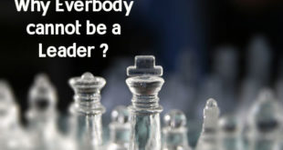 Why Everybody cannot be a leader ?
