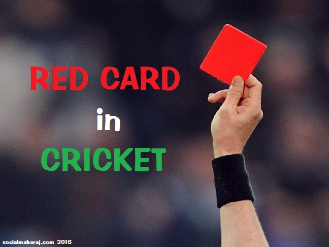 Red Card comes to Cricket