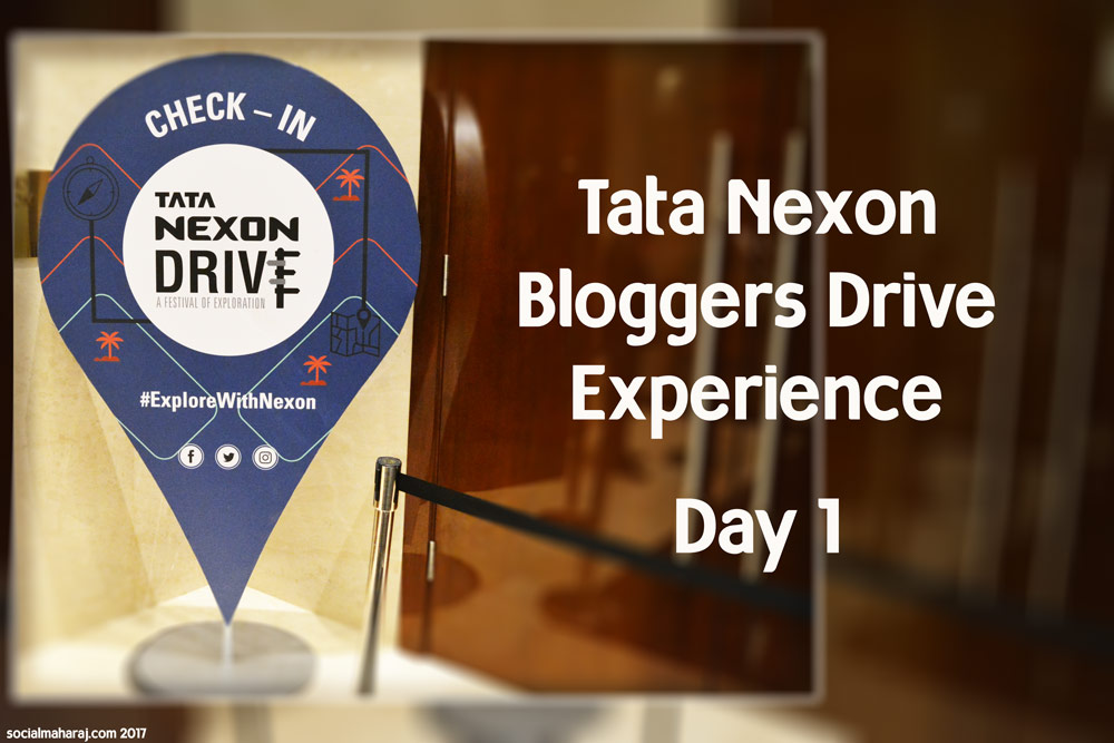 Tata Nexon Bloggers Drive Experience Day 1