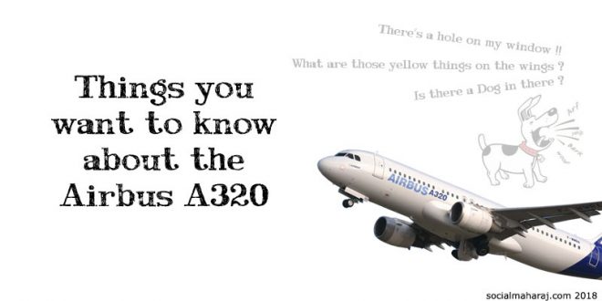 Things you want to know about the Airbus A320