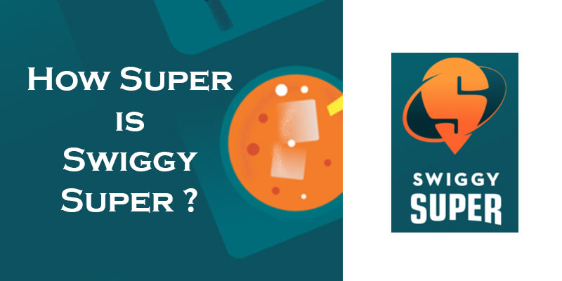 How Super is Swiggy Super ? Review