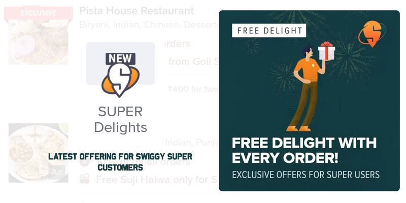 Swiggy Delights for Swiggy Super Customers