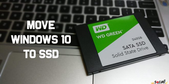 Move Windows 10 to SSD from HDD - Quick Guide