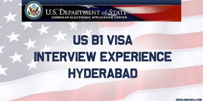 US B1 Visa Interview Experience