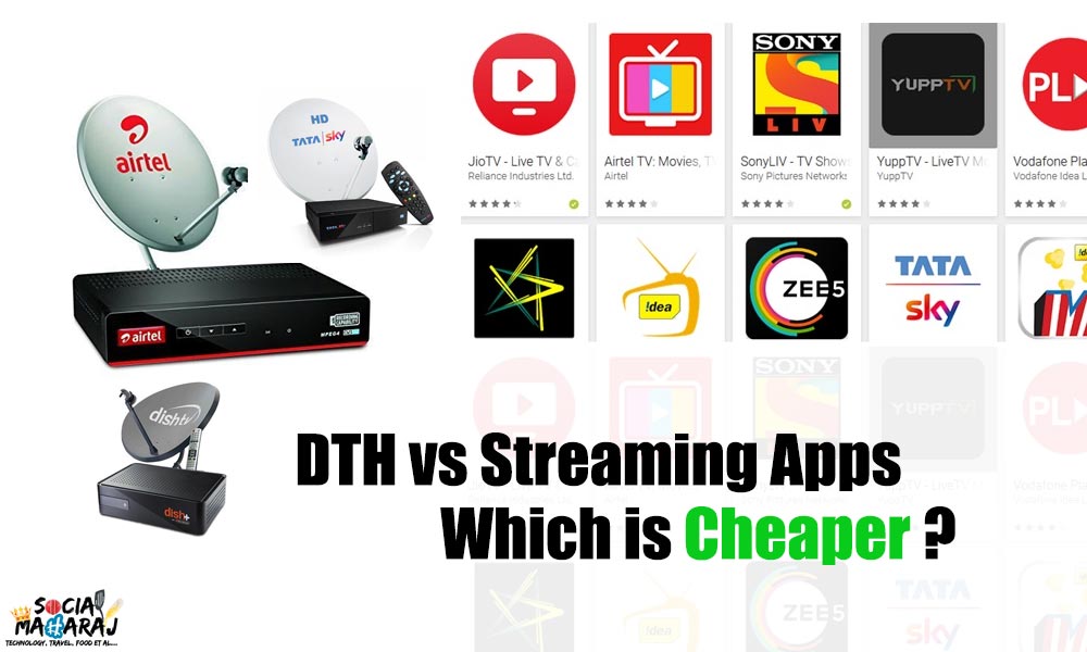 DTH vs Streaming Apps - Which is Cheaper ?