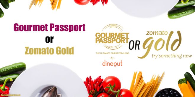 Gourmet Passport vs Zomato Gold