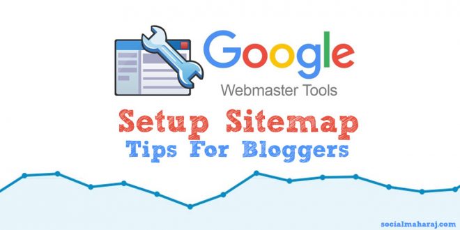 Setup Sitemap Google Webmaster for Bloggers
