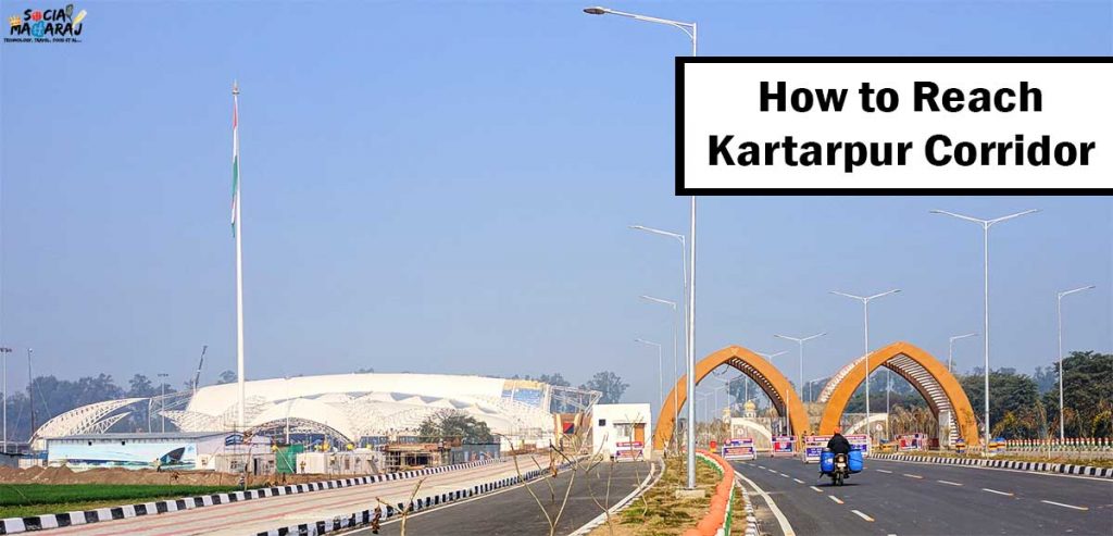 How to reach Kartarpur Corridor