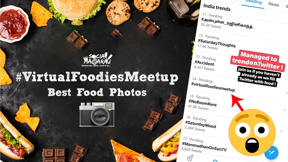 Best Food Photos from #VirtualFoodiesMeetup - We were trending on Twitter !