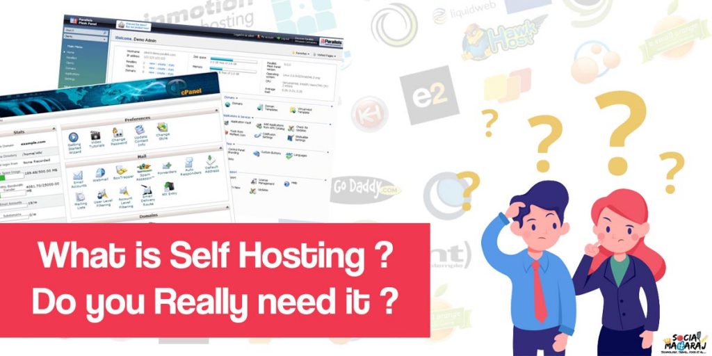 What is Self Hosting ? Do you really need it ?