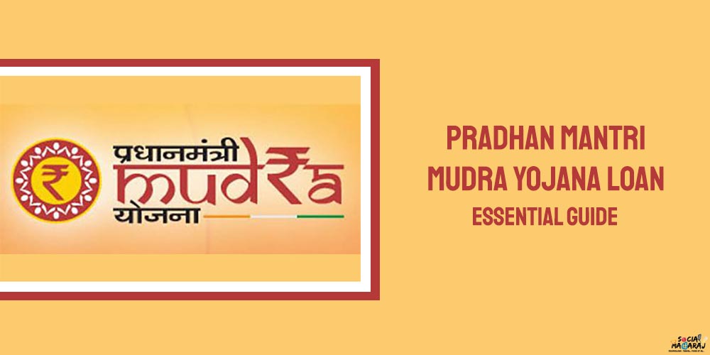 Pradhan Mantri Mudra Yojana Essential Guide