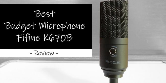 FiFine K670 Review - Best Budget Microphone in India ?