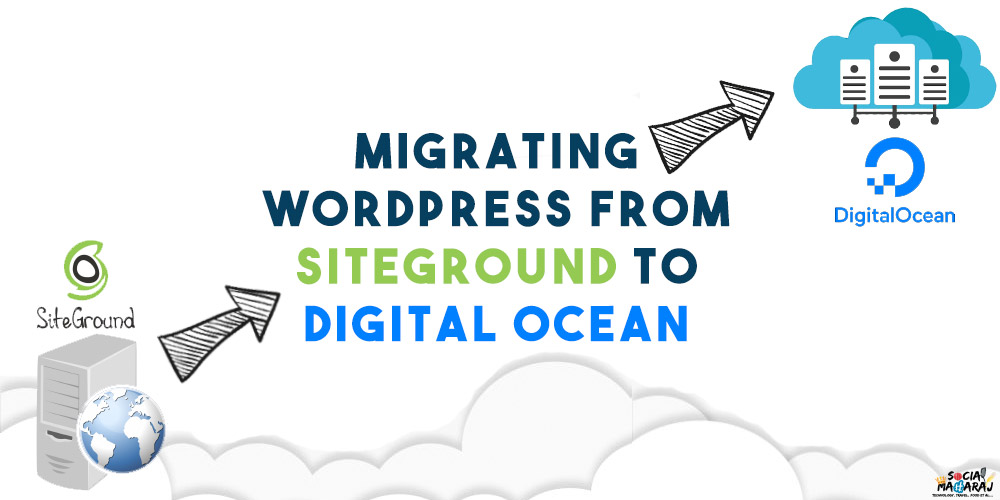Migrate WordPress from Siteground to Digital Ocean