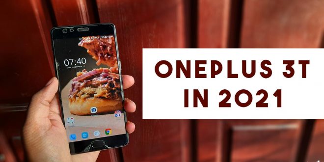 OnePlus 3T in 2021