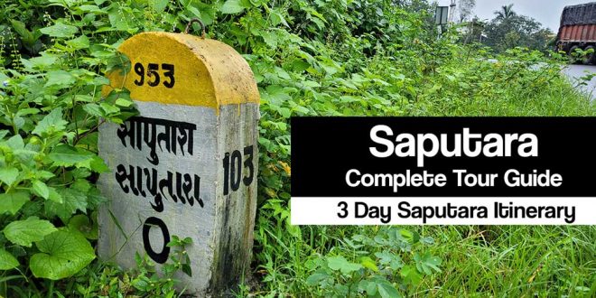 Complete Saputara Tour Guide - Socialmaharaj